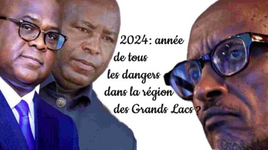2024: année de tous les dangers dans la région des Grands Lacs?