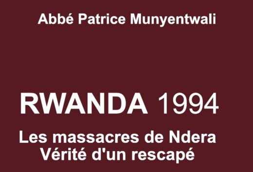 Vient de paraître : Rwanda 1994. Les massacres de Ndera – Vérité d’un rescapé
